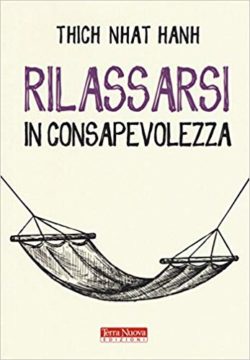  Thich Nhat Hanh, Rilassarsi