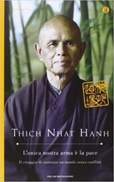 Thich Nhat Hanh, L'unica nostra arma è la pace