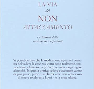 Dhiravamsa, La via del non attaccamento. La pratica della meditazione vipassana