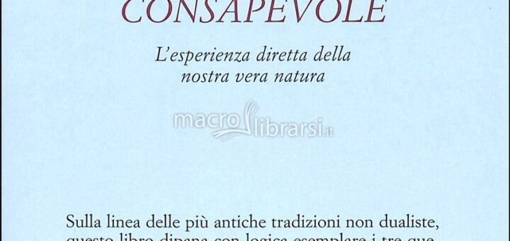 Rupert Spira, La presenza consapevole
