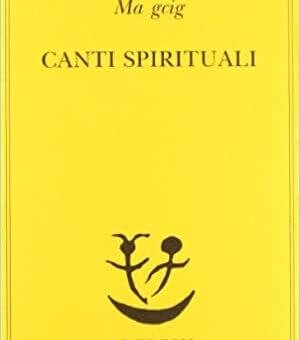 Na cGig, Canti spirituali