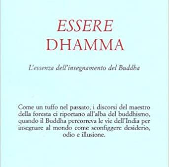 Ajahn Chah, Essere dhamma. L'essenza dell'insegnamento del Buddha