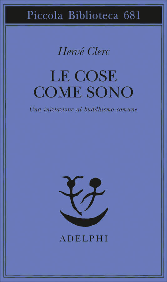 Hervé Clerc, Le cose come sono