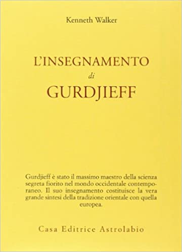 Walker, L'insegnamento di Gurdjieff