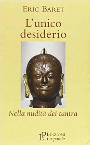 Eric Baret L'unico desiderio