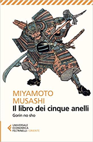 Il libro dei cinque anelli. Gorin no sho Miyamoto Musashi, Il libro dei cinque anelli