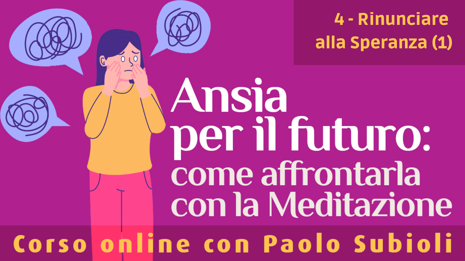 Corso Affrontare l’Ansia per il Futuro 4